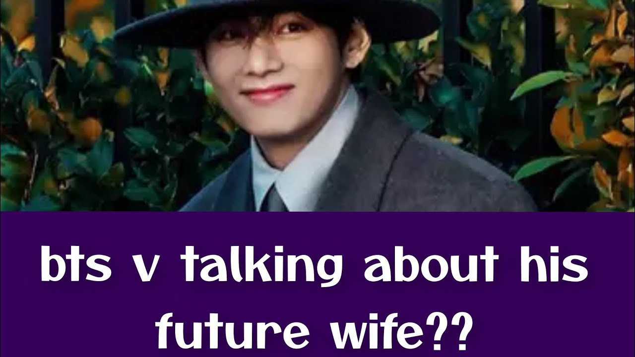 ||Ви из BTS говорит о своей будущей жене?||🥺❤️#bts #taehyung #mrstae #btsv #mrstae predictions #f...