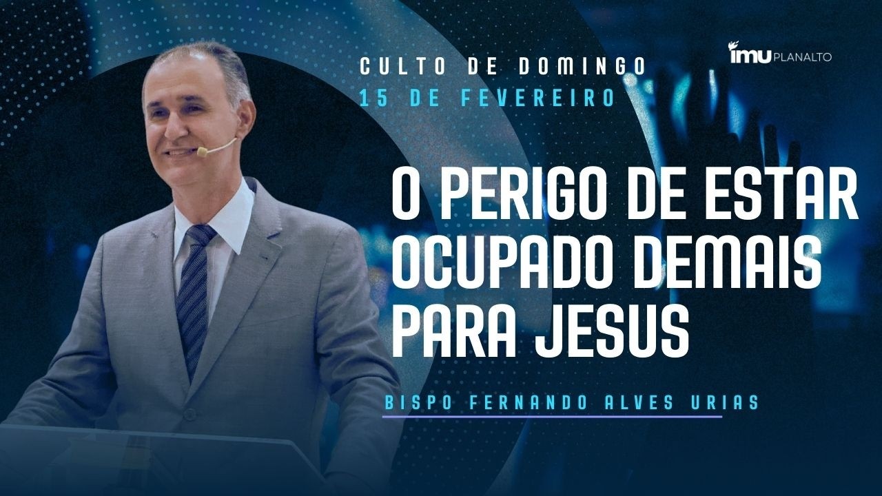 Culto de Domingo | 15/02/26 | 18h | Bispo Fernando Alves Urias | IMU Planalto