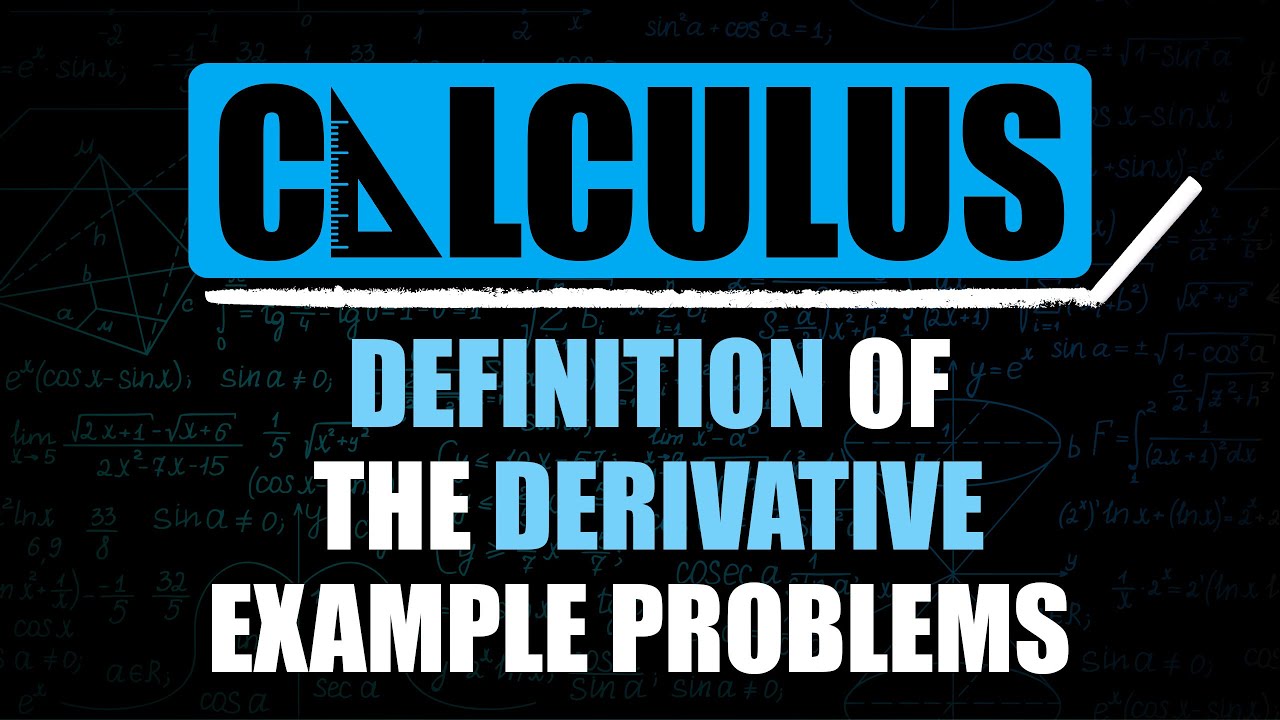 Definition of the Derivative Example Problems