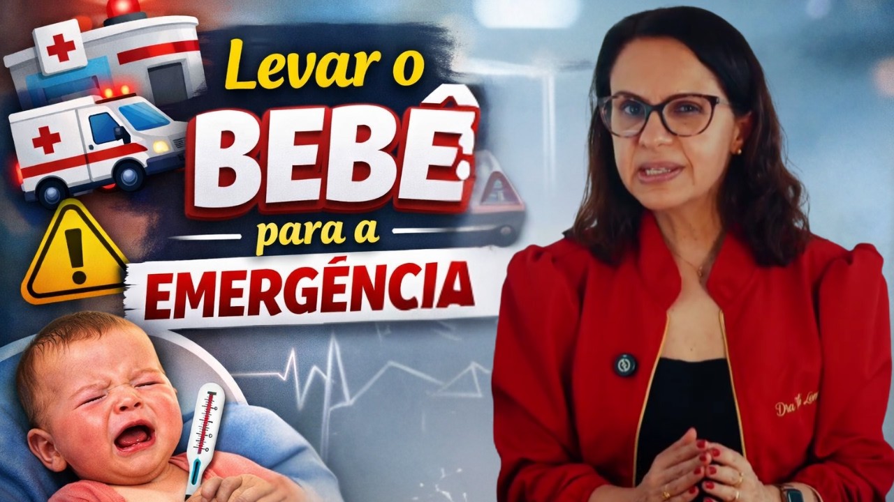 QUANDO DEVO LEVAR MEU BEBÊ NA EMERGÊNCIA | Dra. Tati Lemos