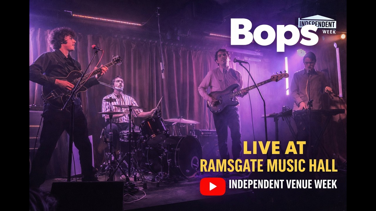 Bops ~ Ramsgate Music Hall ~ IVW (Independent Venue Week)