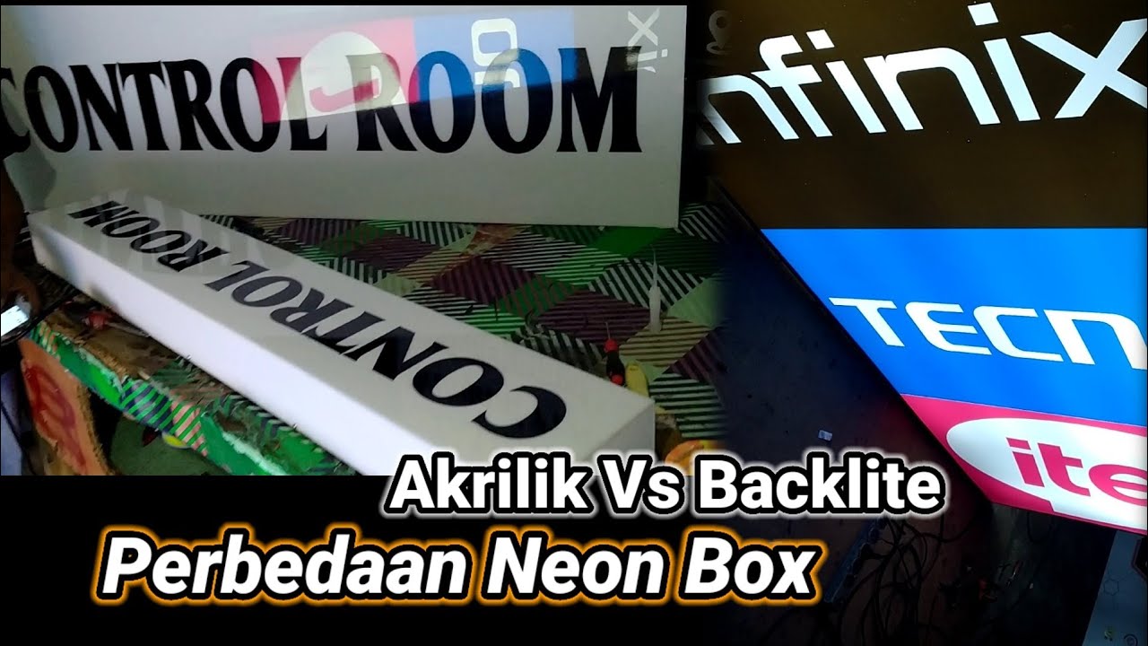 Neon Box Backlite Vs Akrilik - Perbedaan dan ketahanan nya