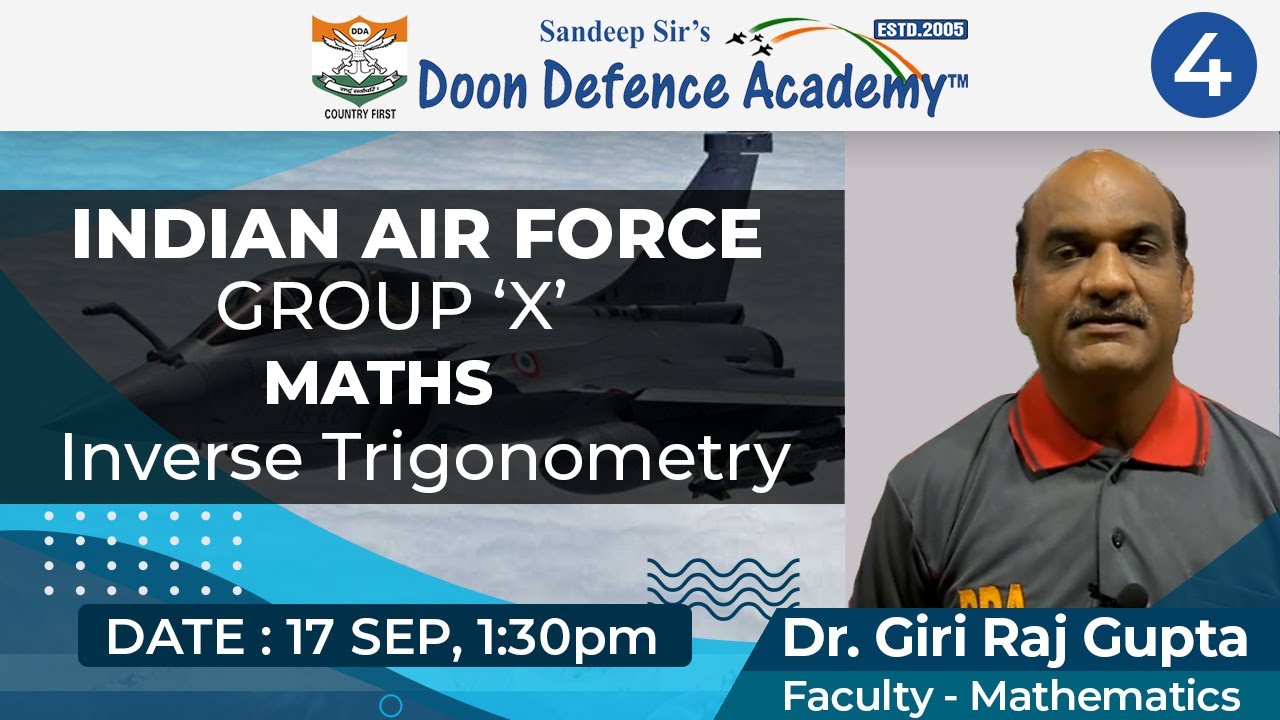 Class 4 | Indian Airforce Group X Maths | Inverse Trigonometry | 17 Sep | Time 1:30 PM
