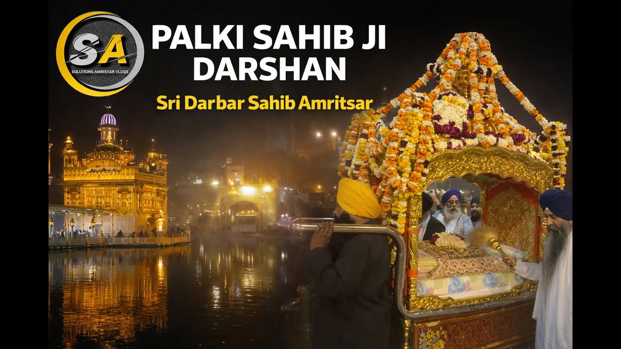 🔴Live : PALKI SAHIB JI DE DARSHAN || SRI DARBAR SAHIB SRI AMRITSAR || SOLUTIONSAMRITSAR