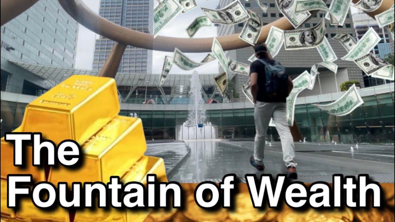 Have you been at The Fountain of Wealth?