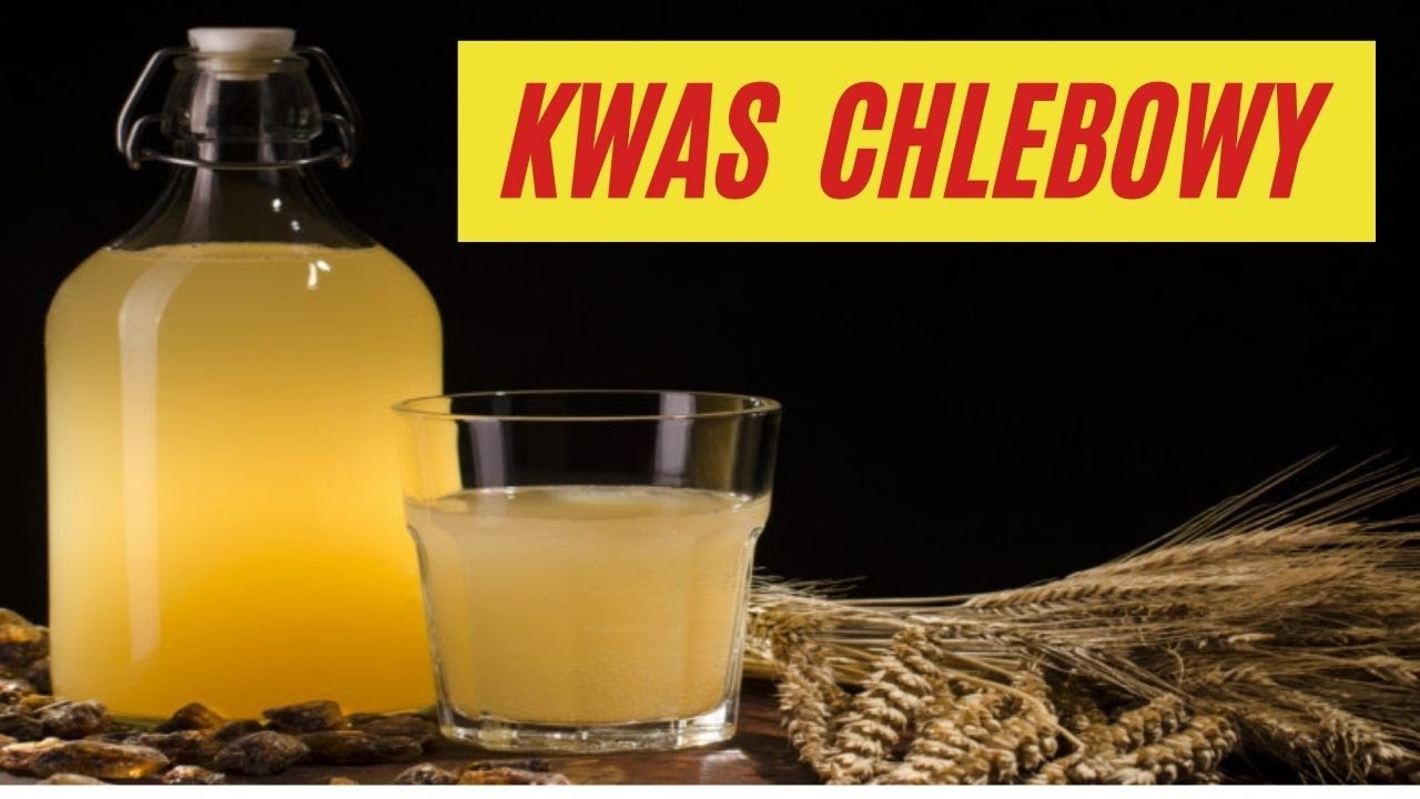 🍺  KWAS  CHLEBOWY -Wypłukuje tłuszcz i toksyny, orzeźwia, pobudza. Jak zrobić ze świeżych drożdży ?