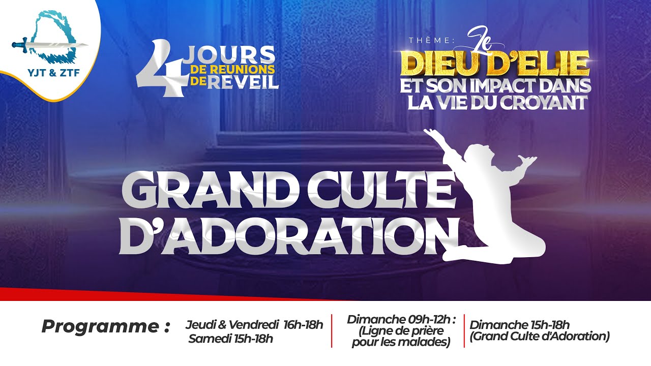 GRAND CULTE D'ADORATION