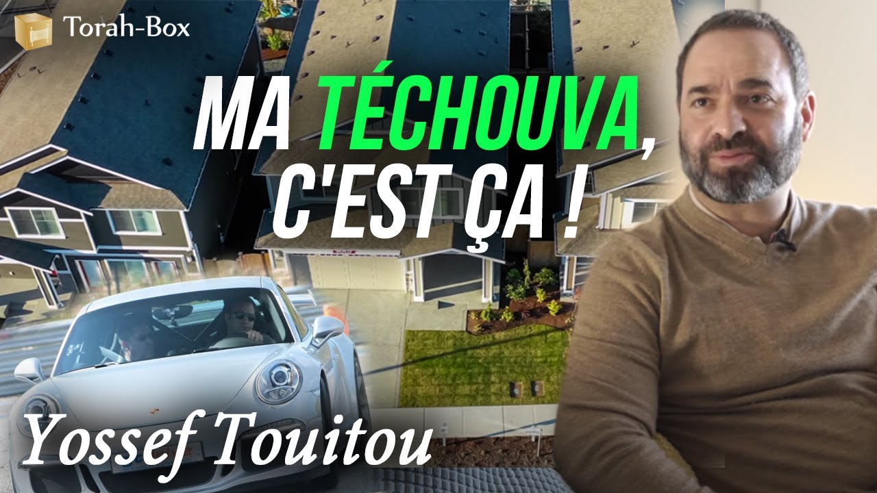 Ma Téchouva, c'est ça ! Yossef Touitou