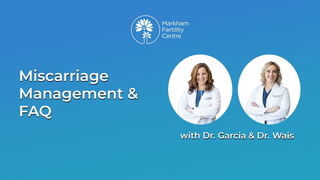 Miscarriage Management and FAQ