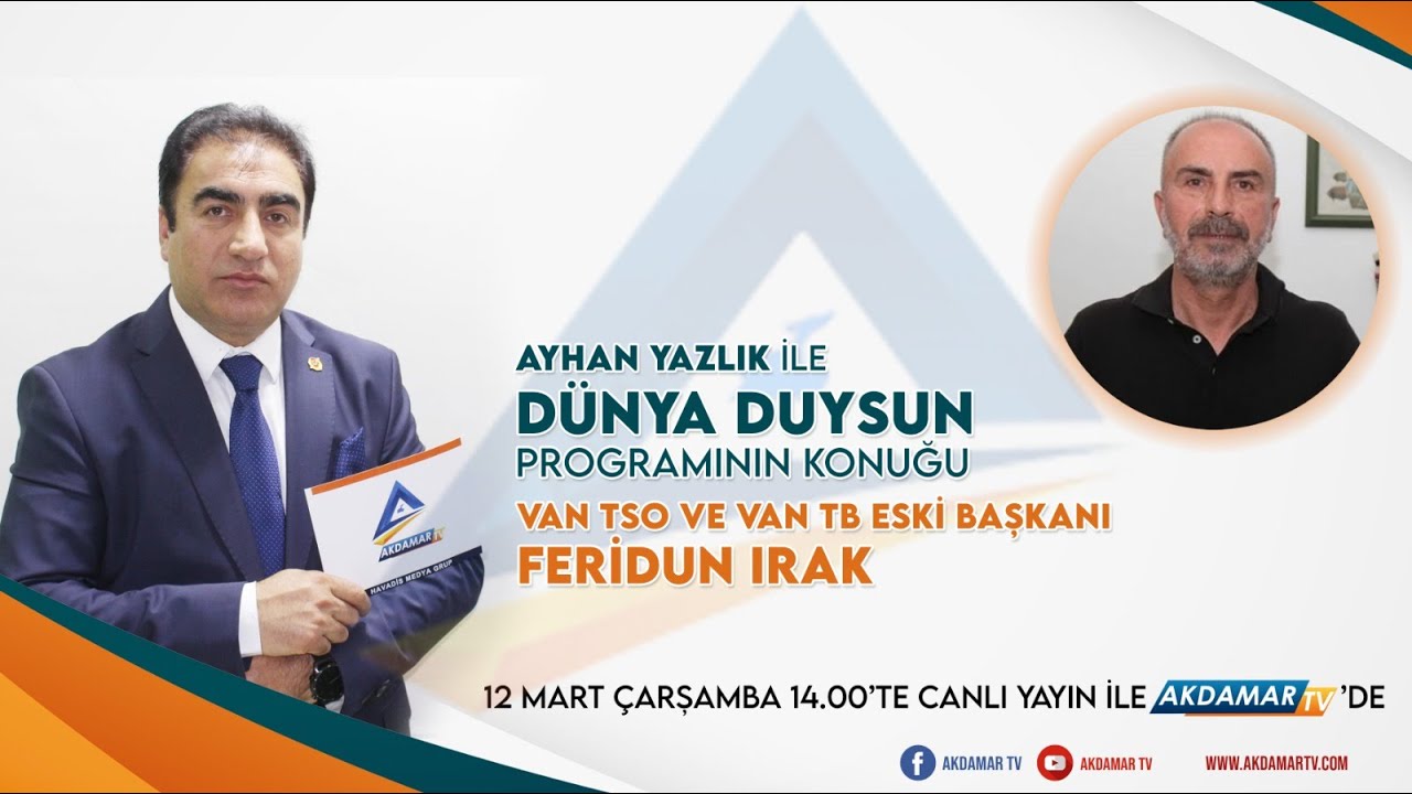 Van TSO ve Van TB Eski Başkanı Feridun Irak Akdamar TV'de | Canlı Yayın
