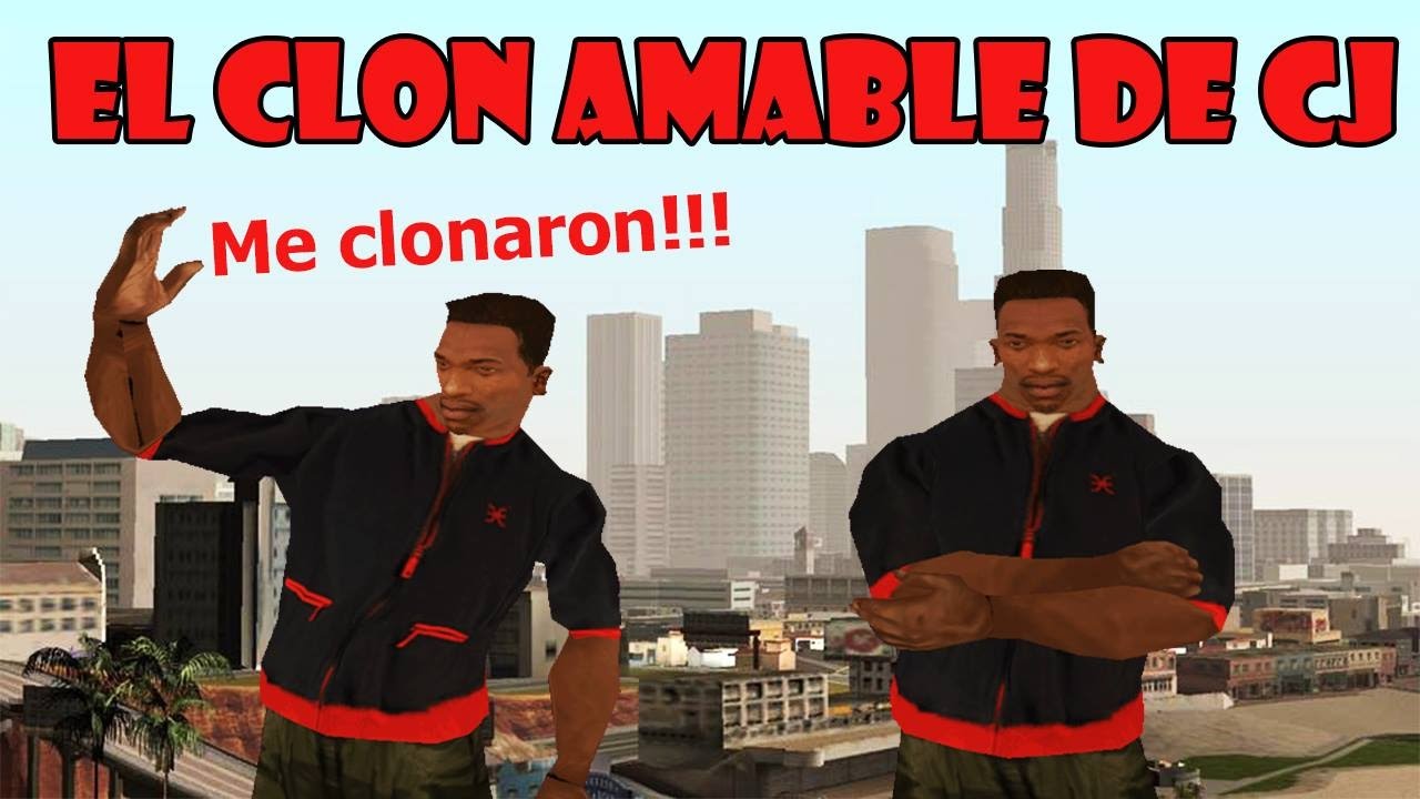 El Clon Amable De Cj GTA San Andreas Loquendo