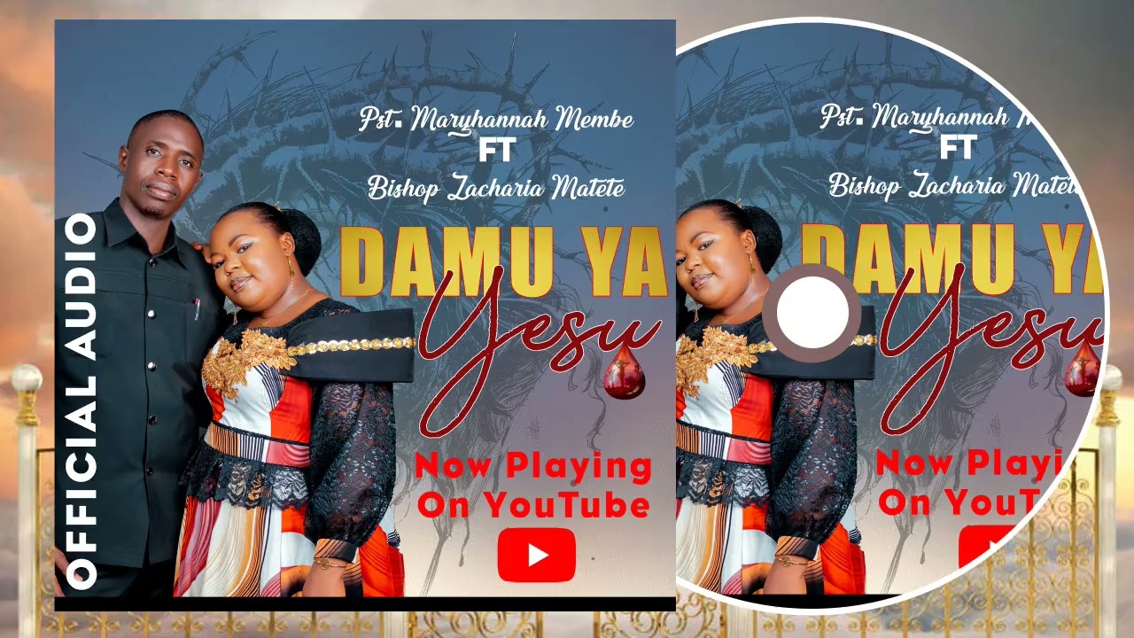 pastor Maryhannah Membe ft bishop Zacharia Matete - DAMU YA YESU audio music 🎶.