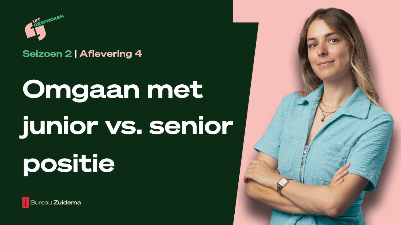Uitgesproken! De podcast | S2E4 | Omgaan met junior vs. senior positie
