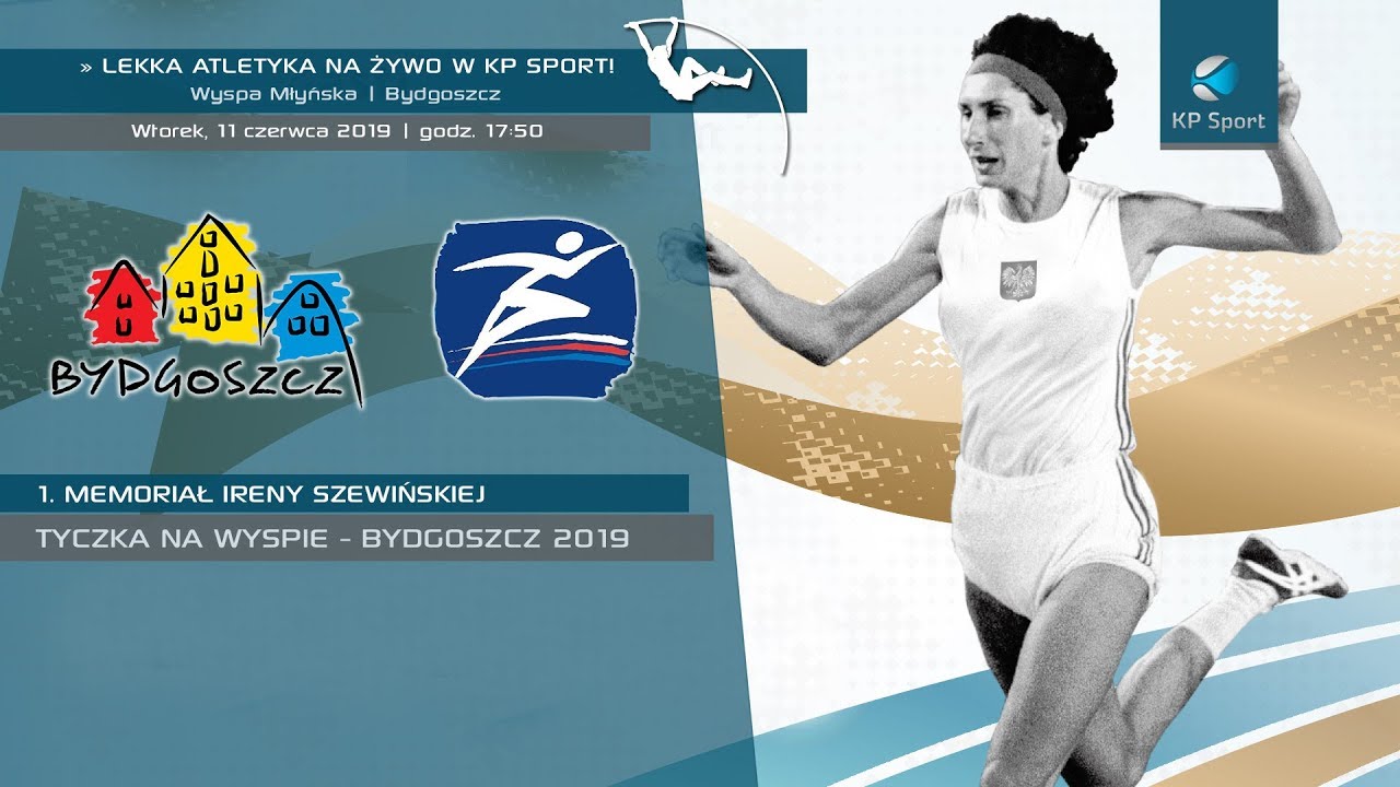 1. Memoriał Ireny Szewińskiej - Tyczka na Wyspie / LIVE / Bydgoszcz [11.06.2019]