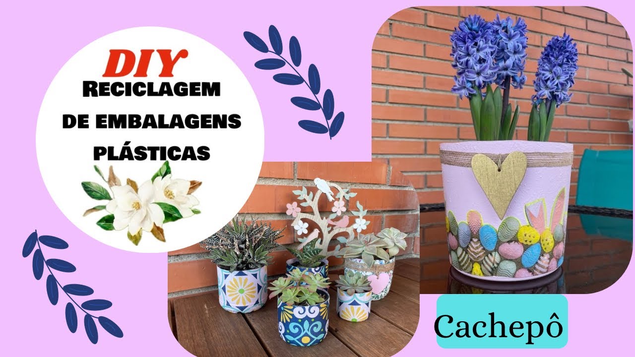 DIY 🌸 Cachepô feito de embalagem reciclável - do lixo ao luxo - decoração sustentável 🌸