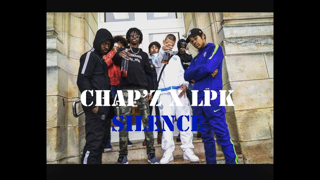 CHAP'z x LPK   SILENCE
