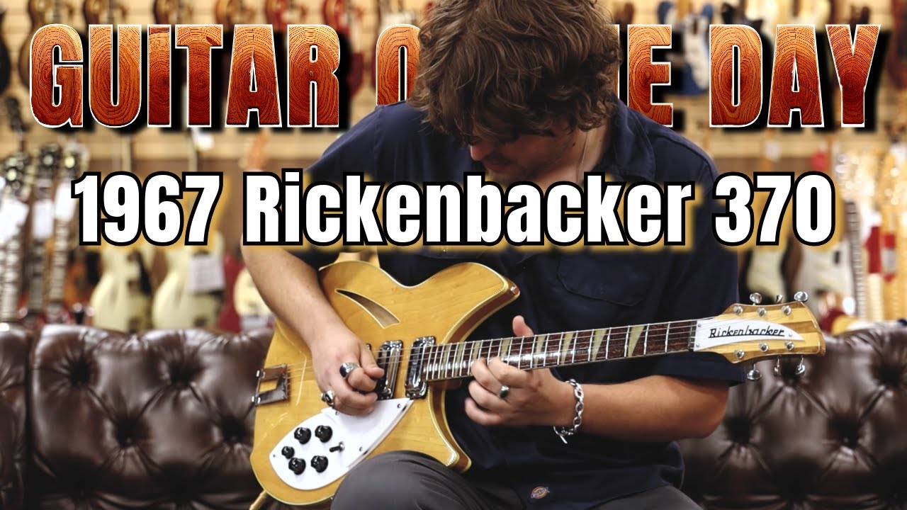 1967 Rickenbacker 370 Mapleglo | Guitar of the Day