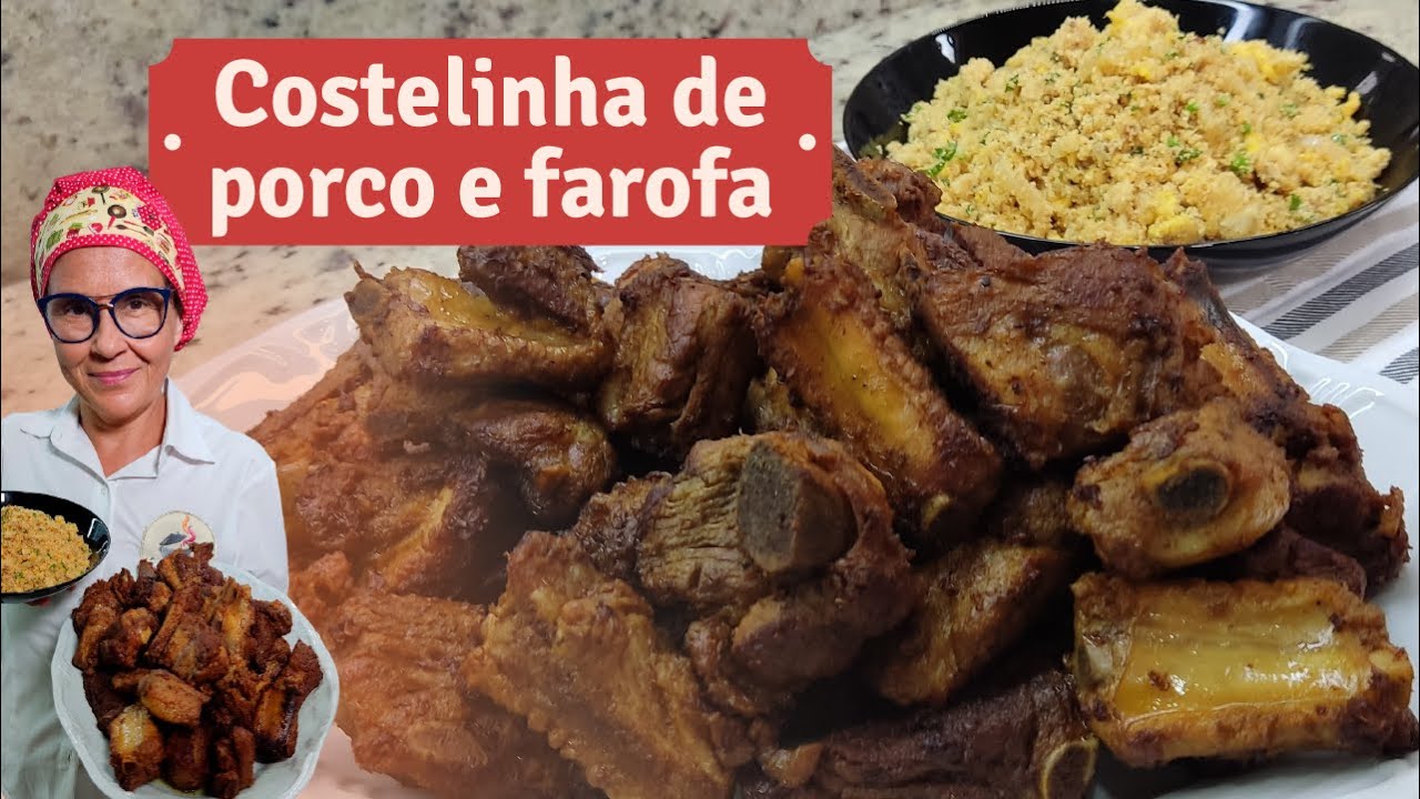 Como fazer costelinha de Porco e Farofa