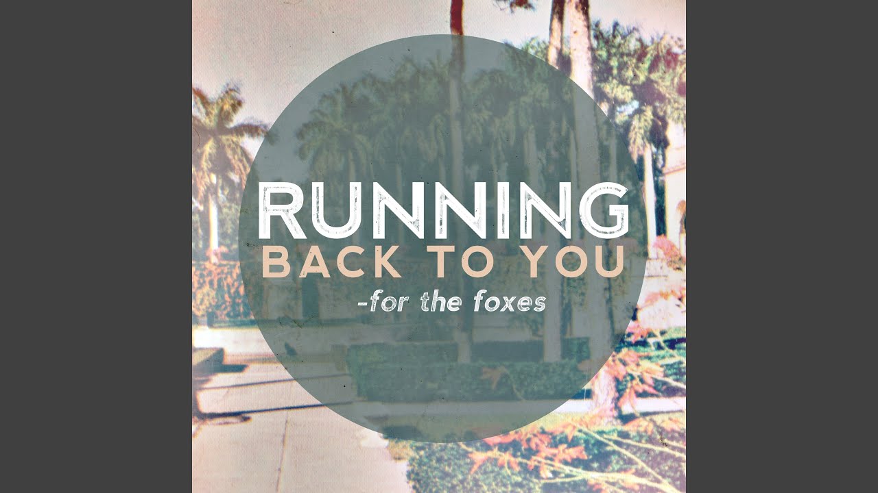 Running Back To You (feat. Allison Weiss)