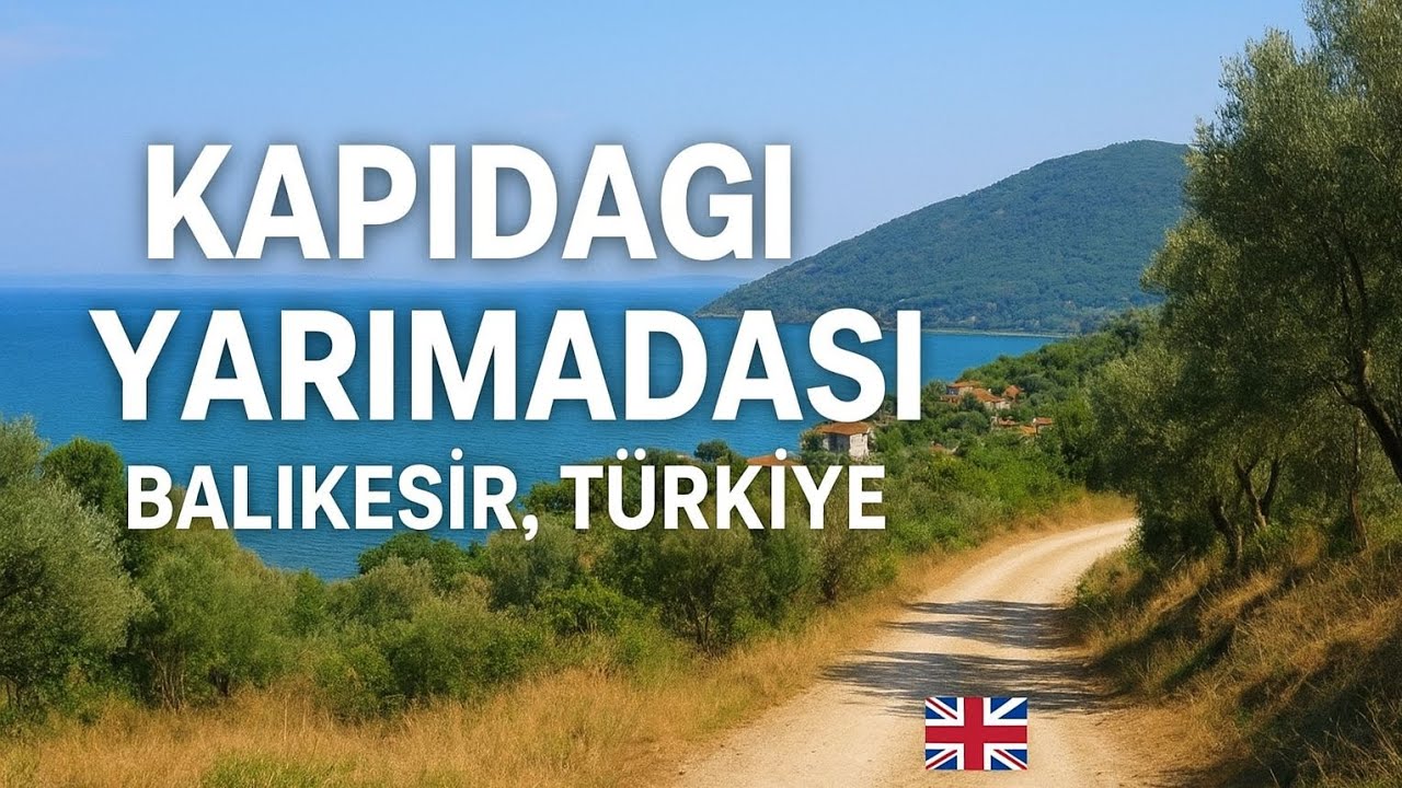 Scenic Road Trip Around Kapıdağı Peninsula | Hidden Villages, Beaches & Erdek Turkey Travel Guide