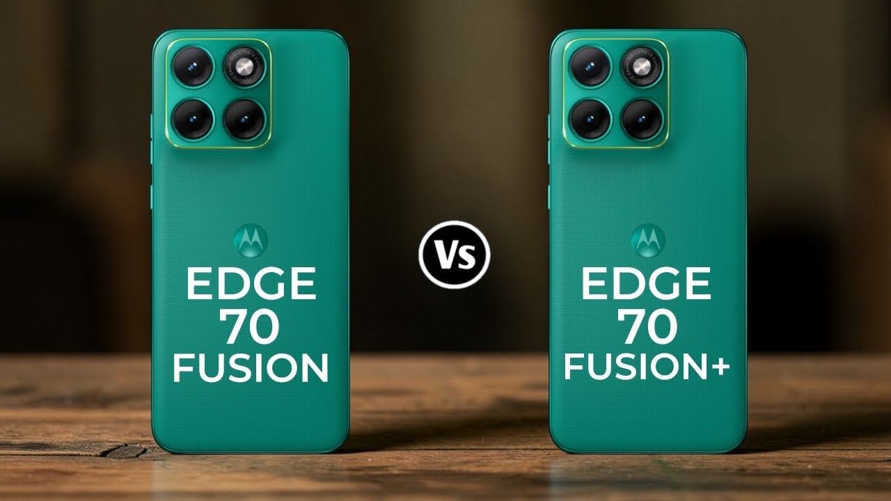 Motorola Edge 70 Fusion Vs Motorola Edge 70 Fusion+