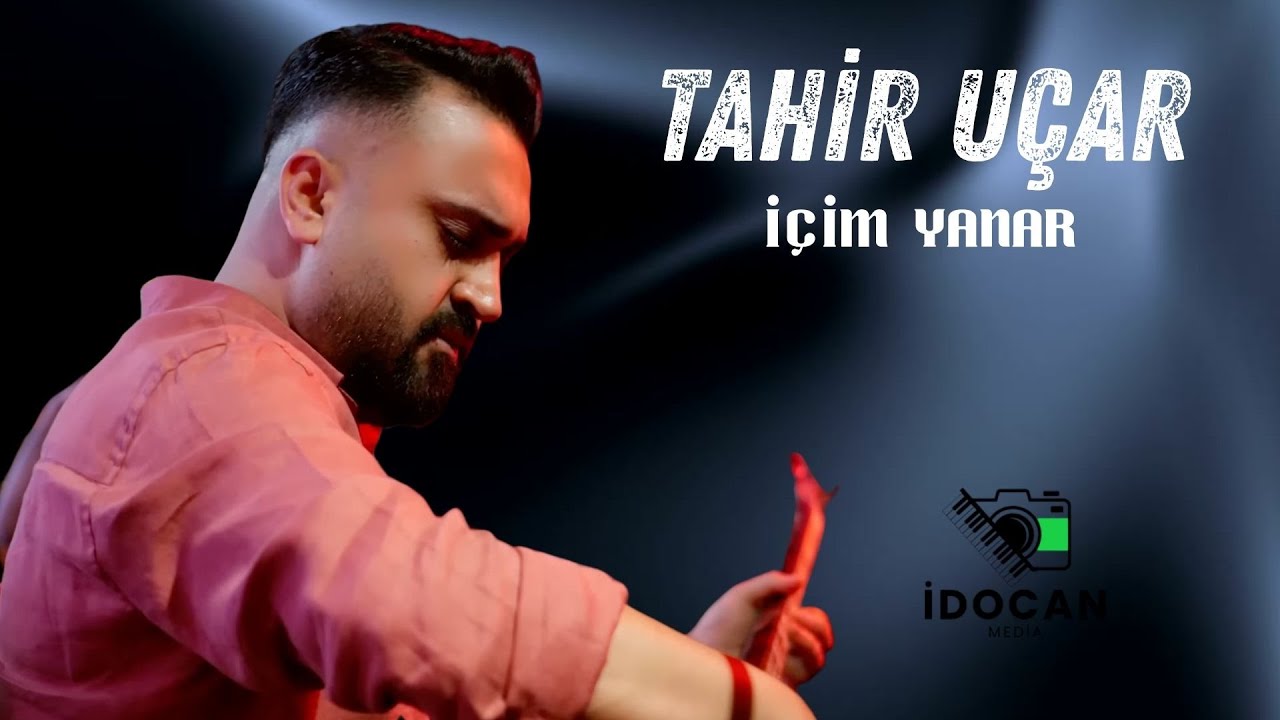 Tahir Uçar İçim Yanar