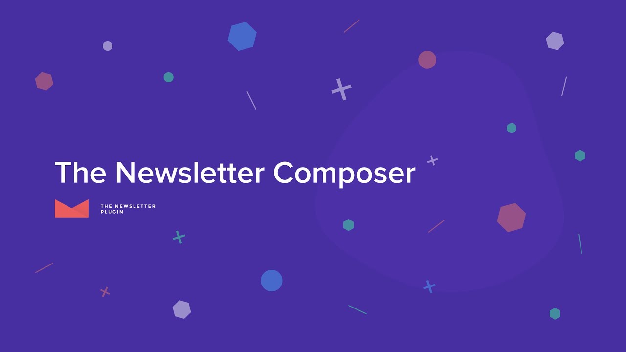 The Newsletter Plugin - The Newsletter Composer