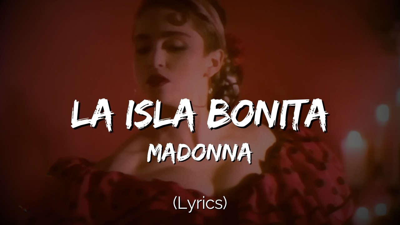 La Isla Bonita (Lyrics) - Madonna | 80s Classic