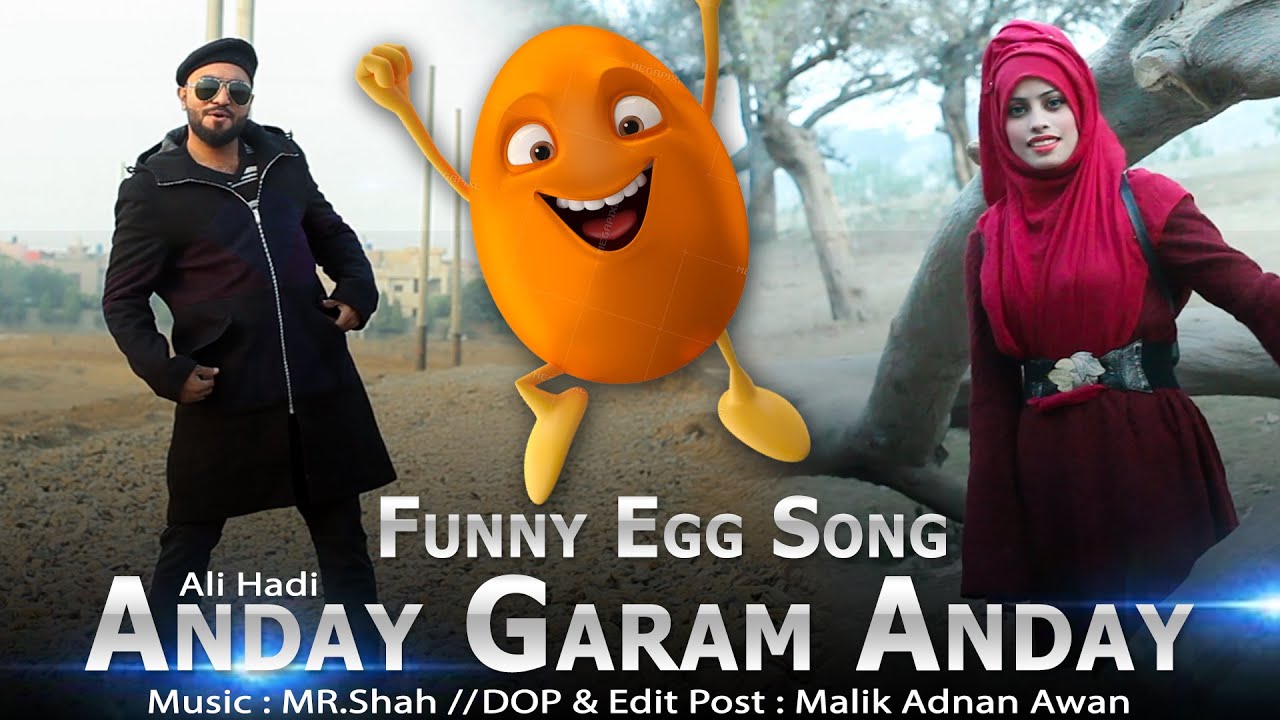New Super hit Funny Egg song || Anday Garam Anday || Ali Hadi || MR Shah Production
