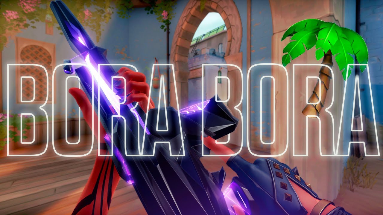 Bora Bora 🌴 (Valorant Montage)