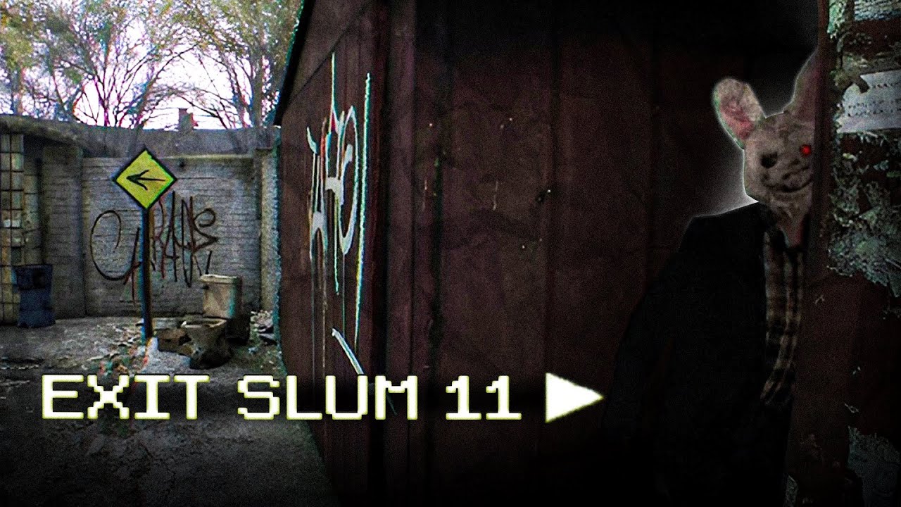 Exit Slum 11