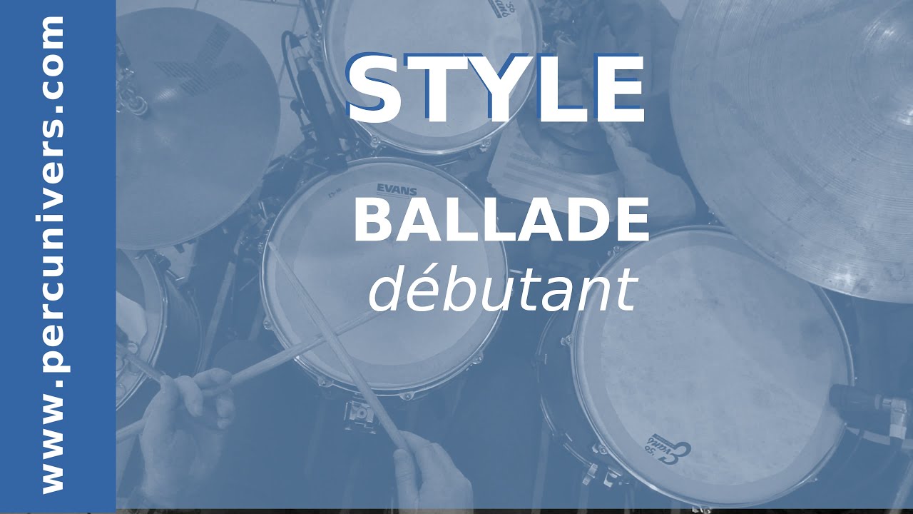 STYLE : LA BALLADE