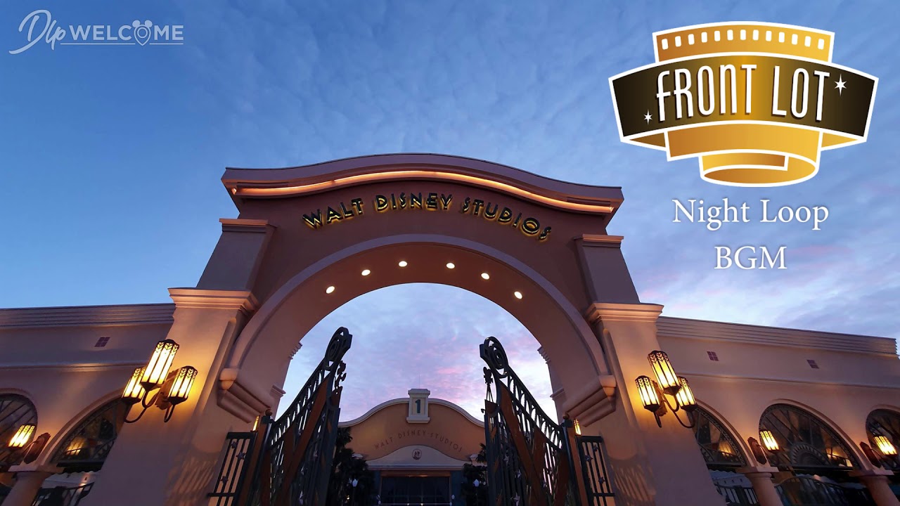 [HQ] Front Lot BGM &ndash; Night Loop - Walt Disney Studios Park &ndash; Disneyland Paris