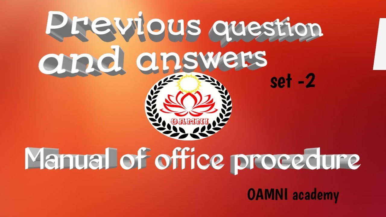 Previous question and answers- Explanation // Manual of office Procedure - MOP // set-2