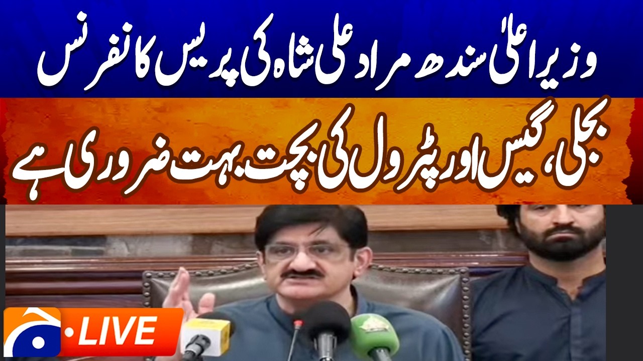 Live:CM Sindh Murad Ali Shah News Conference - Geo News