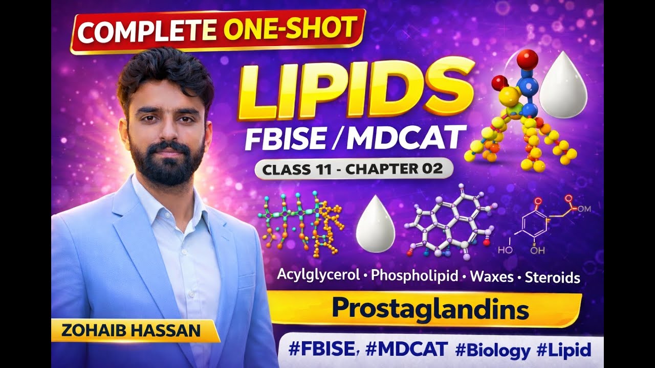 Lipids Complete One Shot | Class 11 Biology Unit 02 Biological Molecules | FBISE & MDCAT