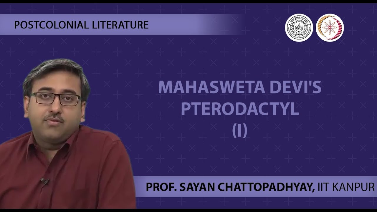 Lecture 18 - Mahasweta Devi's Pterodactyl (I)