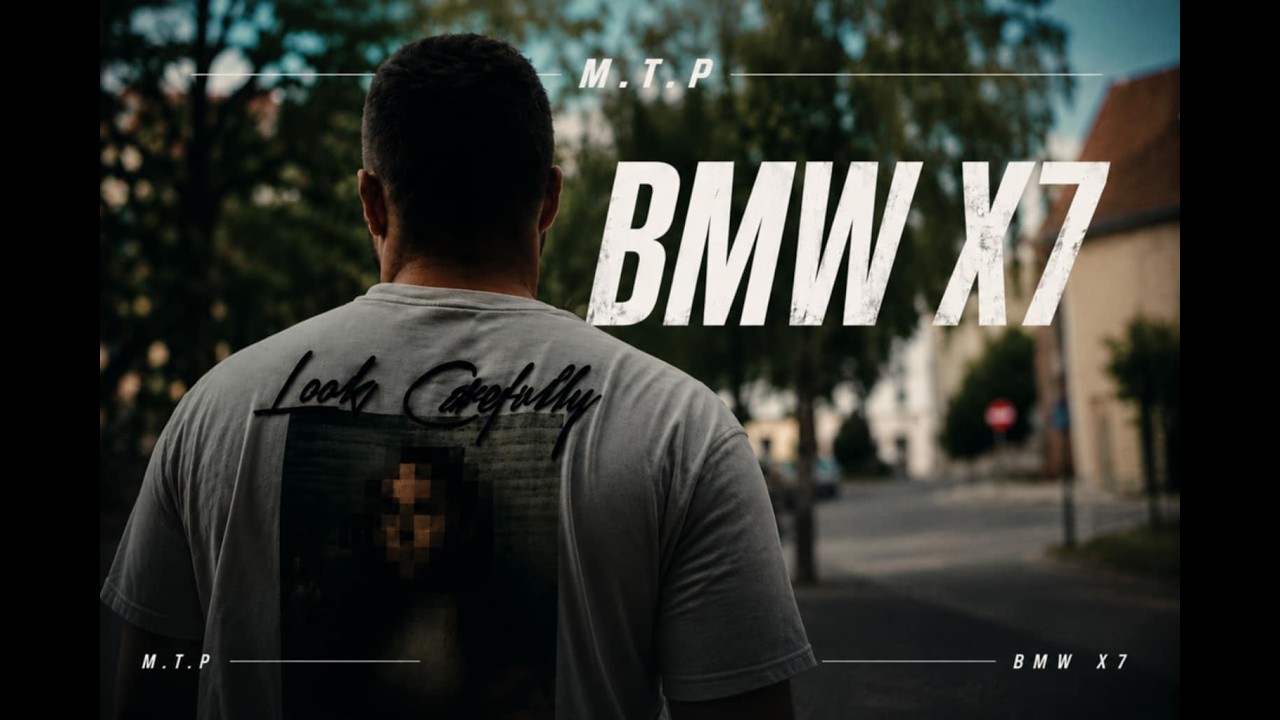 M.T.P - BMW X7 (Official Music Video)