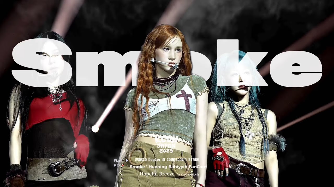 250510 Kep1er HUENING BAHIYYIH 케플러 휴닝바히에 ‘Smoke’ 직캠 FANCAM // 2025 KCON JAPAN M COUNTDOWN STAGE