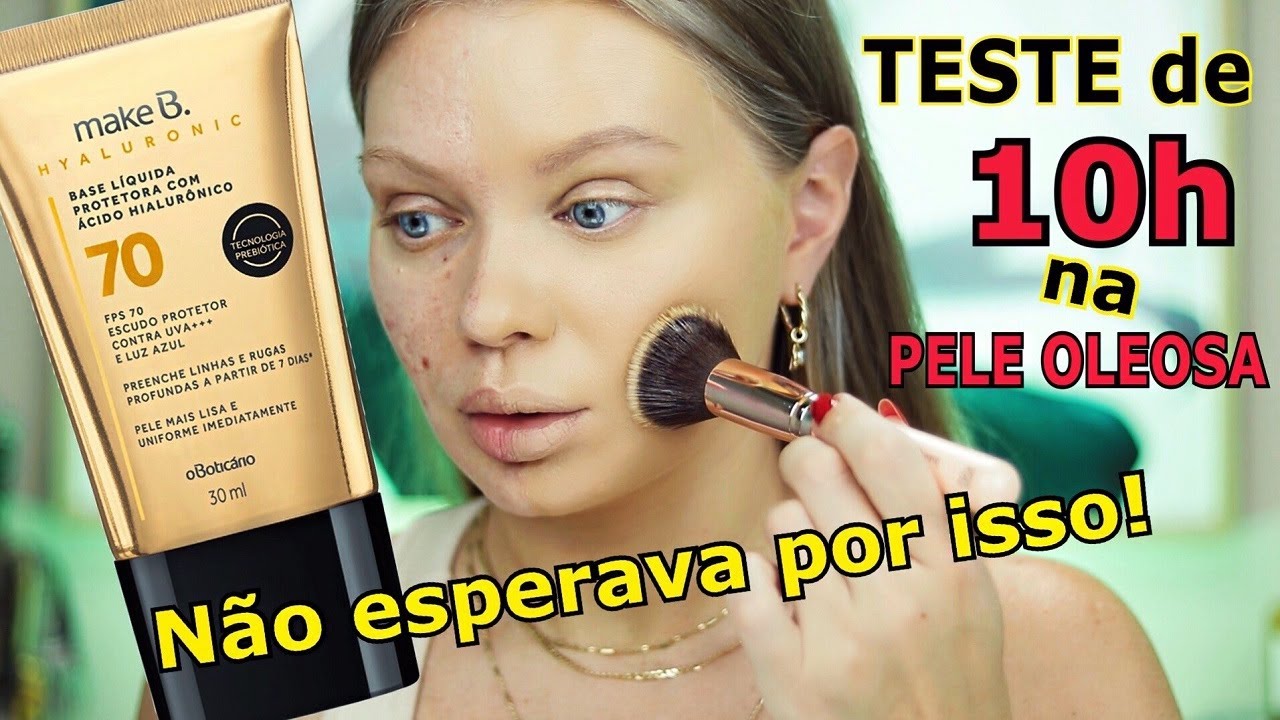 Teste de BASE HYALURONIC make B. da oBoticário na PELE OLEOSA | Daria Dasha