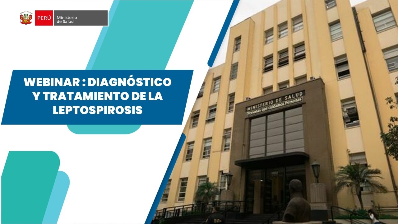WEBINAR : DIAGNÓSTICO Y TRATAMIENTO DE LA  LEPTOSPIROSIS