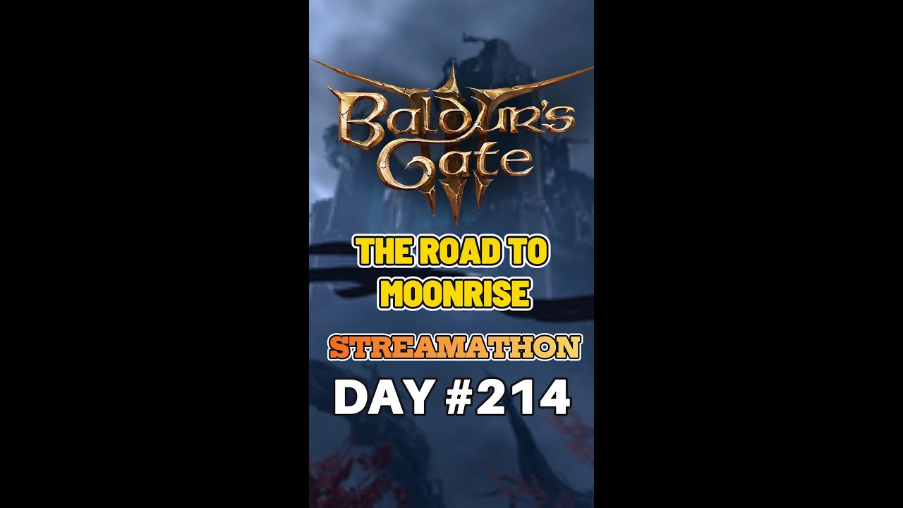 LIVE: Baldur's Gate 3 Tactician Blind Playthrough Part 3 | Journey to Moonrise Towers | Day 214
