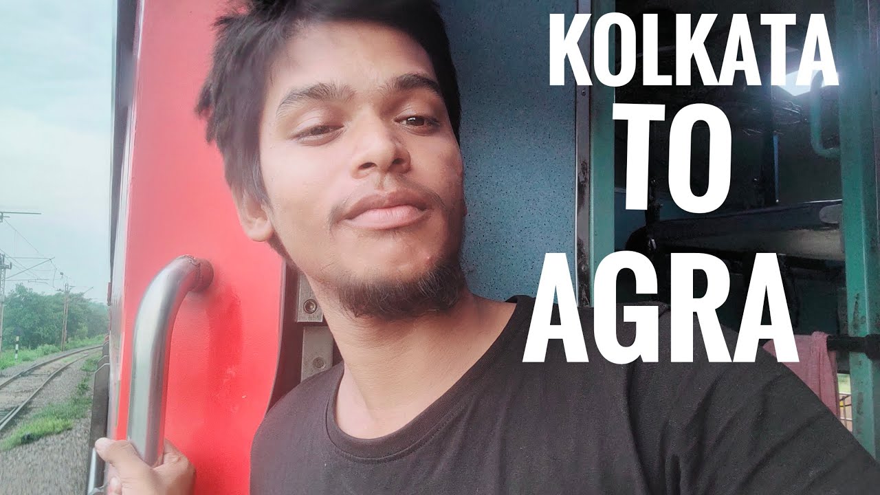 Kolkata to agra 23 hours train journey experience | Kolkata Agra cantt express| Sanjiv roy vlogs