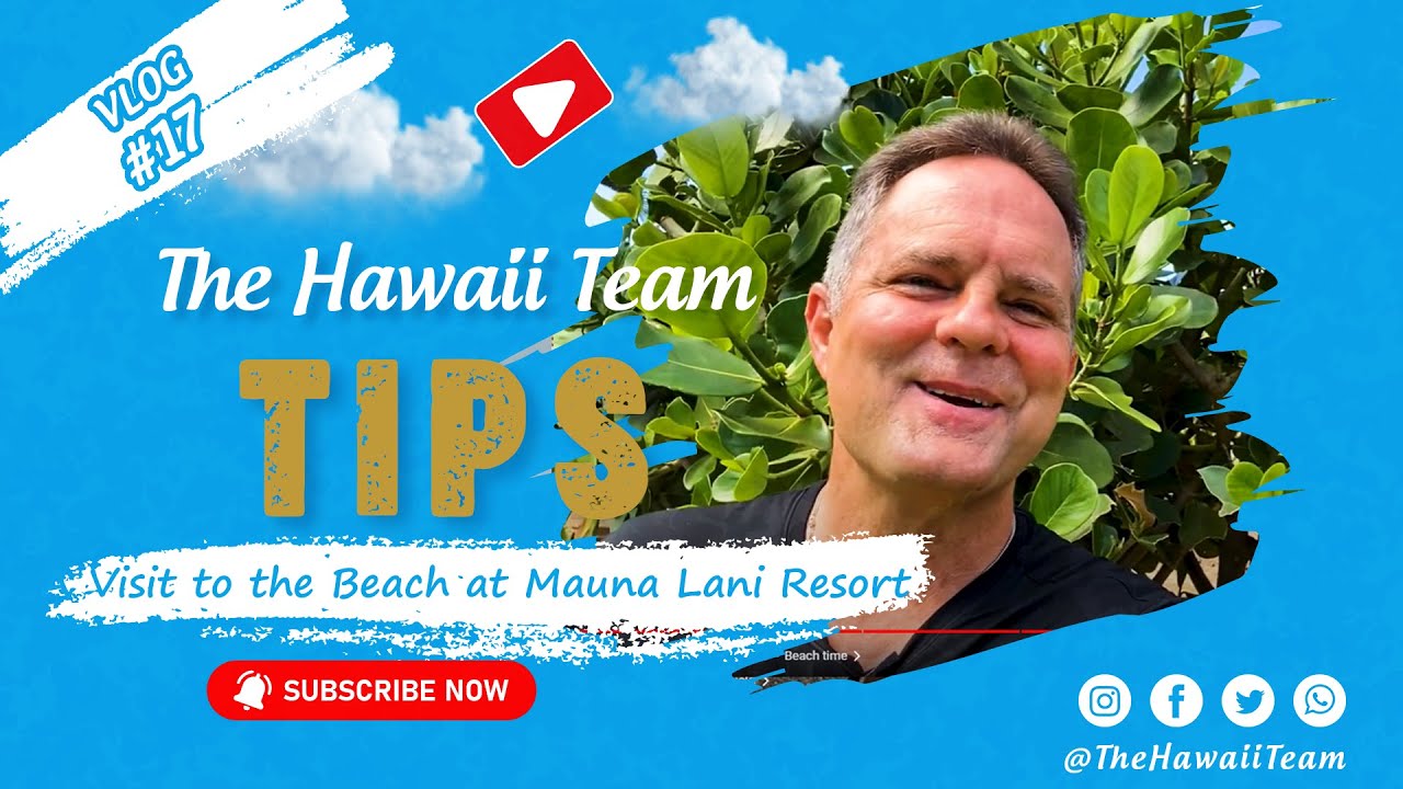 The Hawaii Team Tips - A Visit to the Beach at Mauna Lani Resort