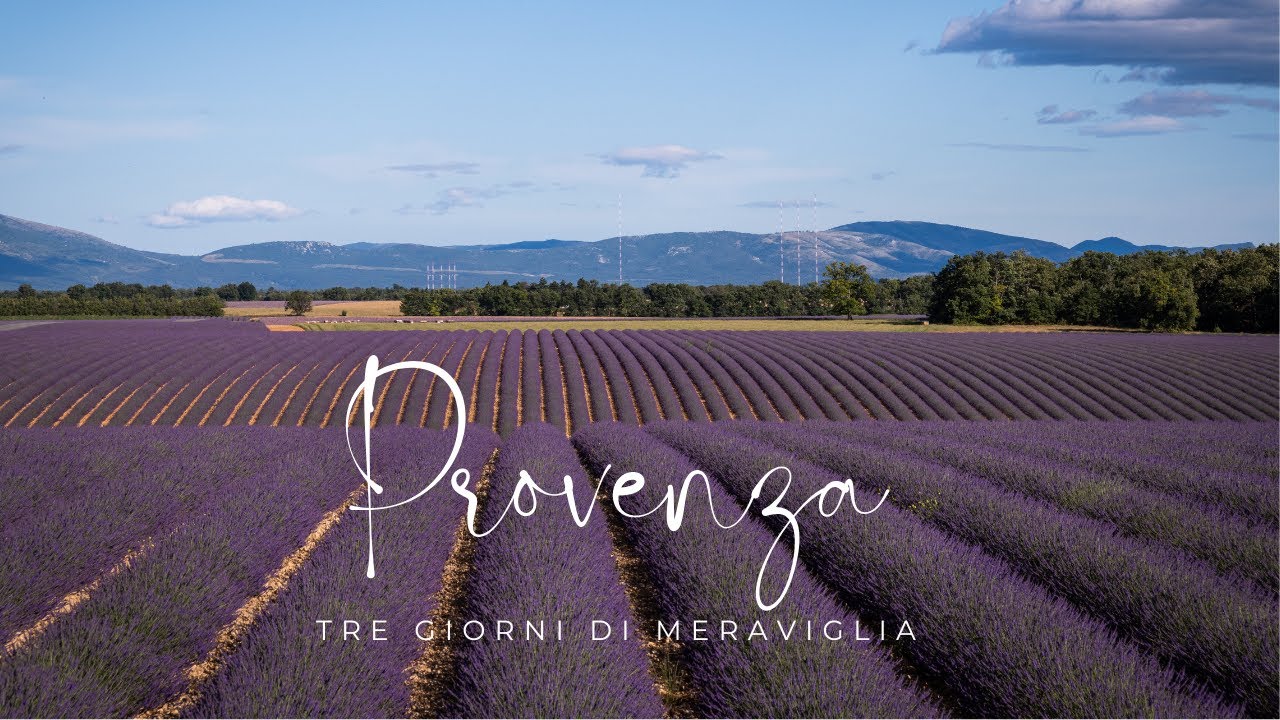 Provenza, tre giorni di meraviglia.