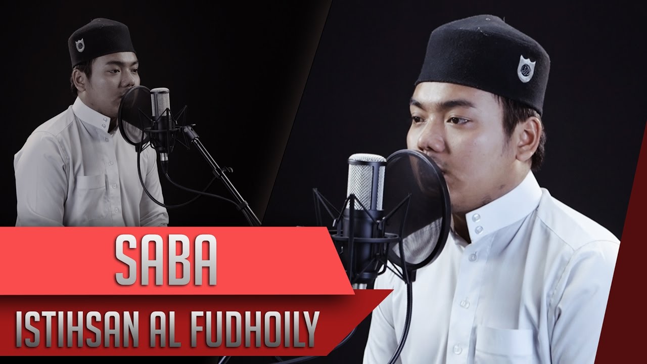 Surat Saba   Istihsan Al Fudhaily