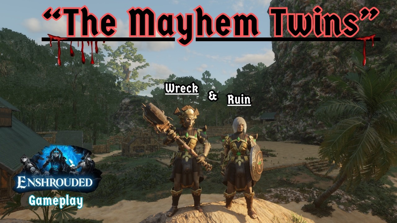 Enshrouded Gameplay - The Mayhem Twins Co-Op Gameplay
