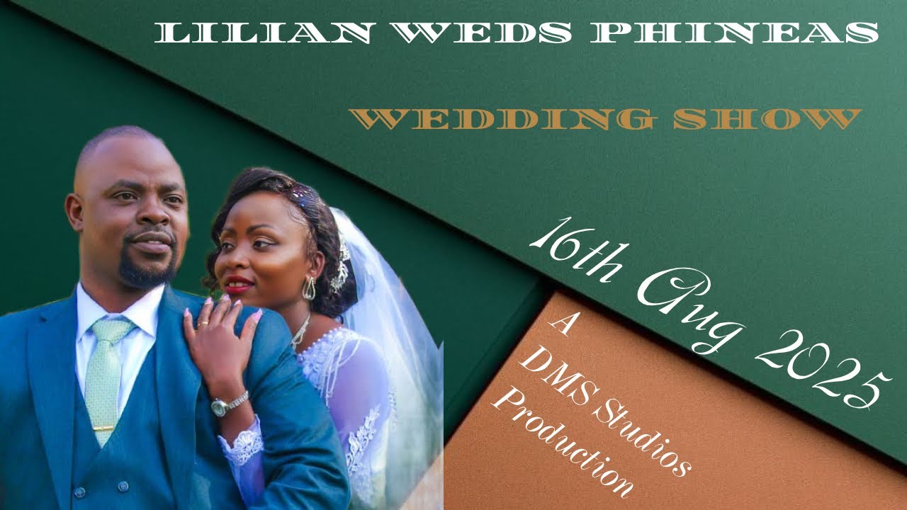 LILIAN WEDS PHINEAS WEDDING SHOW BY DMS Studios Production 2025