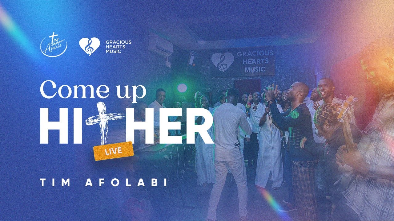Come Up Hither! (Live) - Tim Afolabi