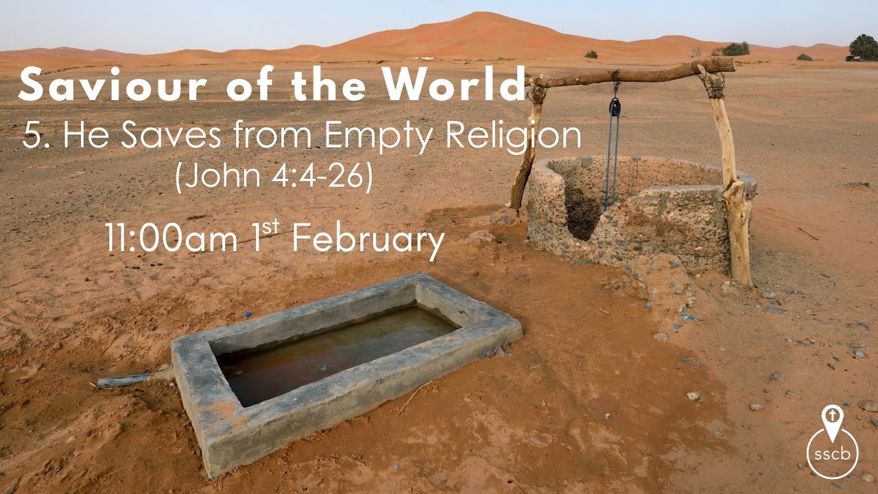 SSCB Sunday Service 1 February 2026: Saviour of the World